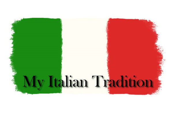 My Italian Tradition